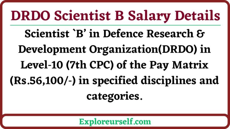 DRDO Scientist B Salary 2023, Check In Hand, Per Month Salary, Grade Pay