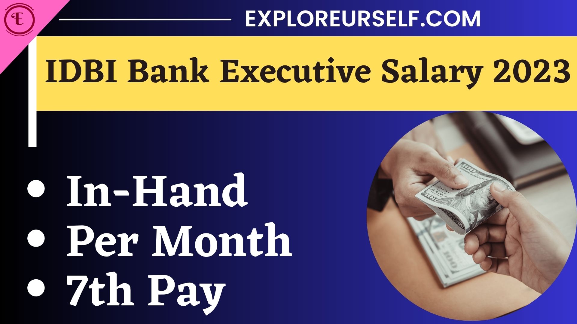 IDBI Bank Executive Salary 2023, Check in Hand, Per Month Salary