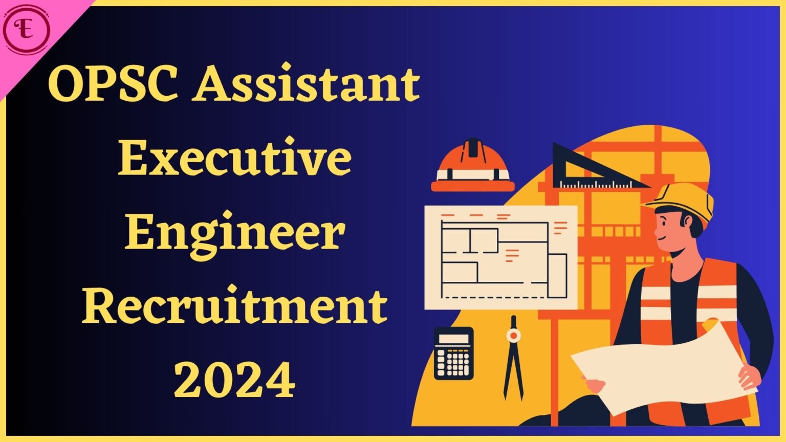 OPSC Assistant Executive Engineer Recruitment 2024